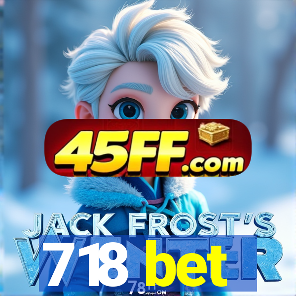 718 bet
